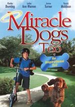 Watch Miracle Dogs Too Wootly