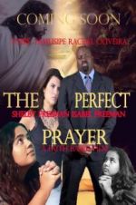 Watch The Perfect Prayer: A Faith Based Film Wootly