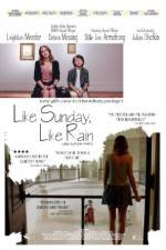 Watch Like Sunday, Like Rain Wootly