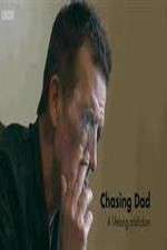Watch Chasing Dad: A Lifelong Addiction Wootly