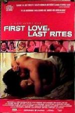 Watch First Love, Last Rites Wootly