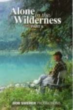 Watch Alone in the Wilderness Part II Wootly