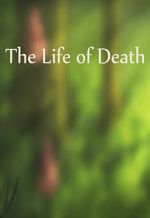 Watch The Life of Death Wootly