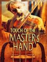 Watch Touch of the Master\'s Hand Wootly