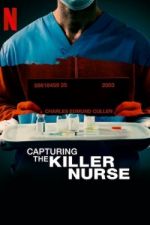 Watch Capturing the Killer Nurse Wootly