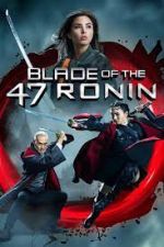Watch Blade of the 47 Ronin Wootly