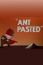 Watch Ant Pasted Wootly
