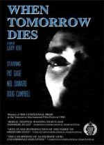 Watch When Tomorrow Dies Wootly