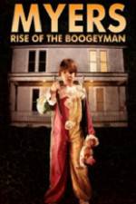 Watch Myers Rise of the Boogeyman 2011 Wootly