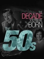 Watch The Decade You Were Born: The 1950's Wootly