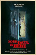 Watch Your Date Is Here (Short 2017) Wootly
