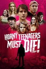 Watch Horny Teenagers Must Die! Wootly