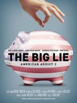 Watch The Big Lie: American Addict 2 Wootly