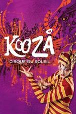 Watch Cirque du Soleil: Kooza Wootly