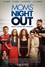 Watch Moms' Night Out Wootly