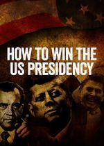 How to Win the US Presidency wootly