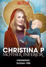 Watch Christina P: Mother Inferior Wootly