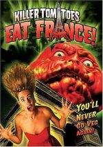 Watch Killer Tomatoes Eat France! Wootly