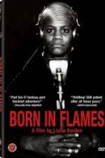 Watch Born in Flames Wootly