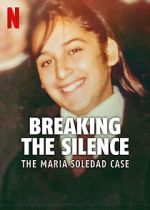 Breaking the Silence: The Maria Soledad Case wootly