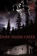 Watch Dark Shade Creek Wootly