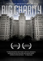 Watch Big Charity: The Death of America's Oldest Hospital Wootly