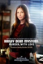 Watch Hailey Dean Mystery: Murder, with Love Wootly