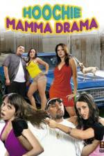 Watch Hoochie Mamma Drama Wootly