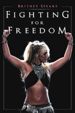 Watch Britney Spears: Fighting for Freedom Wootly