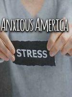 Watch Anxious America Wootly