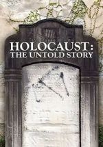 Watch Holocaust: An Untold Story Wootly