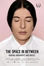 Watch Marina Abramovic In Brazil: The Space In Between Wootly