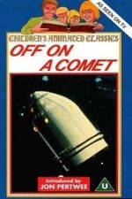 Watch Off on a Comet Wootly
