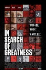 Watch In Search of Greatness Wootly