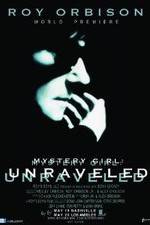 Watch Roy Orbison: Mystery Girl -Unraveled Wootly