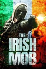 Watch The Irish Mob Wootly