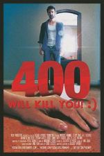 Watch 400 Will Kill You! :) Wootly