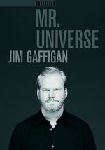 Watch Jim Gaffigan: Mr. Universe Wootly