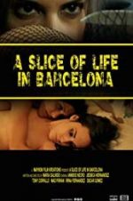 Watch A Slice of Life in Barcelona Wootly