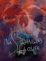 Watch In a Stranger\'s House Wootly