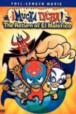 Watch Mucha Lucha!: The Return of El Malfico Wootly