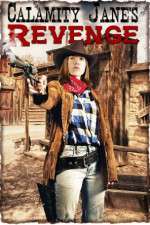 Watch Calamity Janes Revenge Wootly