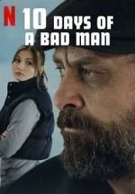 Watch 10 Days of a Bad Man Wootly