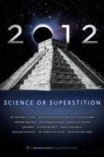 Watch 2012: Science or Superstition Wootly