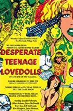 Watch Desperate Teenage Lovedolls Wootly