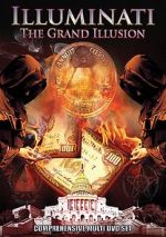 Watch Illuminati: The Grand Illusion Wootly