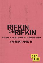 Watch Rifkin on Rifkin: Private Confessions of a Serial Killer Wootly