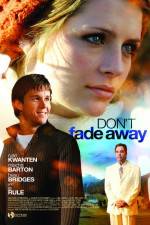 Watch Don't Fade Away Wootly