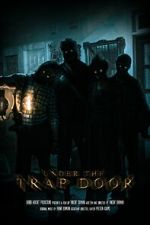 Watch Under the Trap Door (Short 2023) Wootly