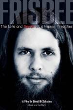 Watch Frisbee The Life and Death of a Hippie Preacher Wootly